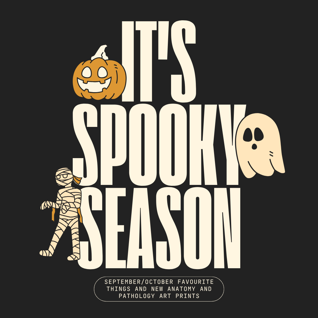 September - October New Anatomy and Pathology Art and Favourites